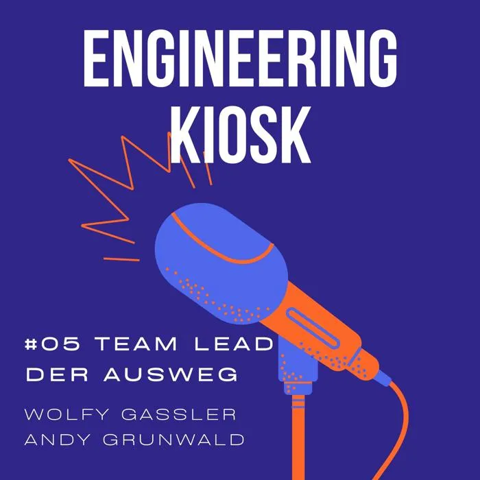 Engineering Kiosk Episode #05 Team Lead - der einzige Ausweg