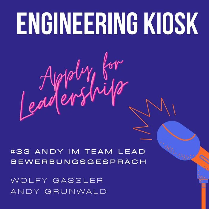 Engineering Kiosk Episode #33 Andy im Team Lead Bewerbungsgespräch