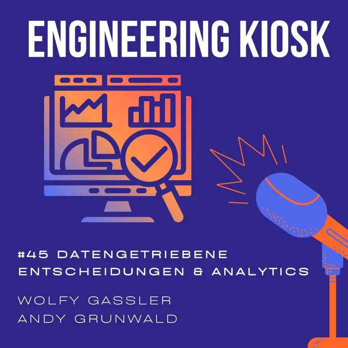 Engineering Kiosk Episode #45 Datengetriebene Entscheidungen und der perfekte Dashboard Stack