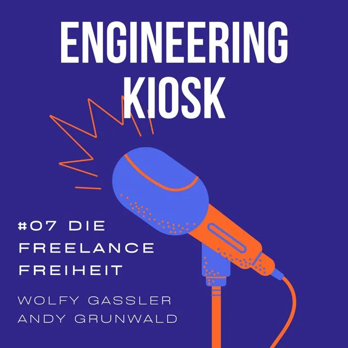 Engineering Kiosk Episode #07 Die Freelance Freiheit