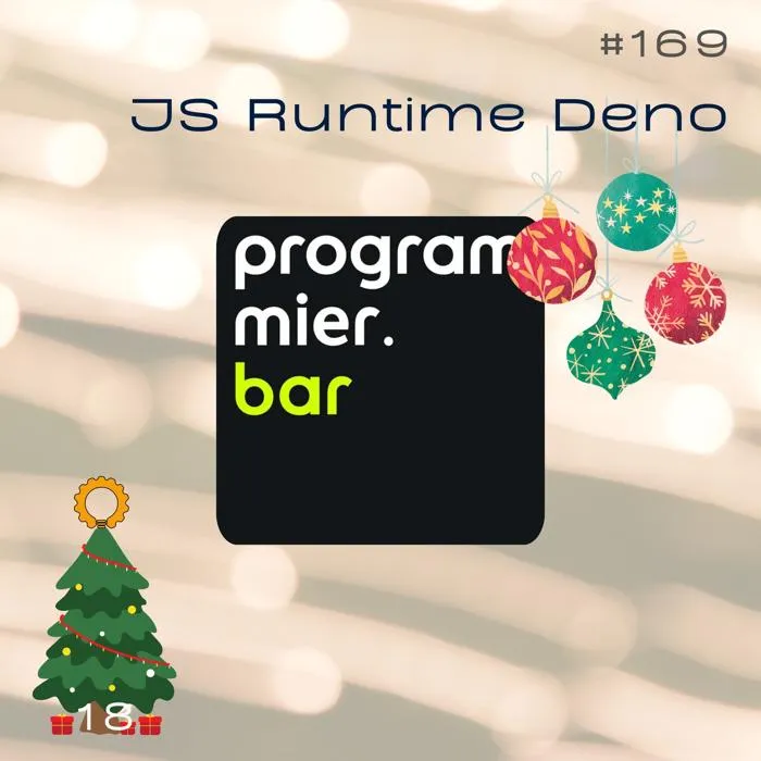 Details zur Podcast Episode #169 Deno, die Alternative zu Node.js mit der programmier.bar