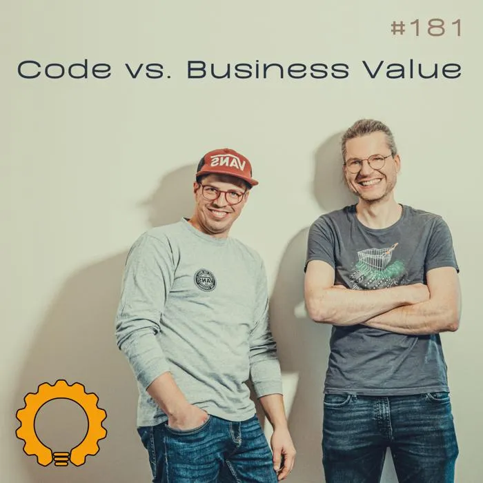 Details zur Podcast Episode #181 Von Code zu Value: Wie Entwickler·innen Business-Mehrwert schaffen