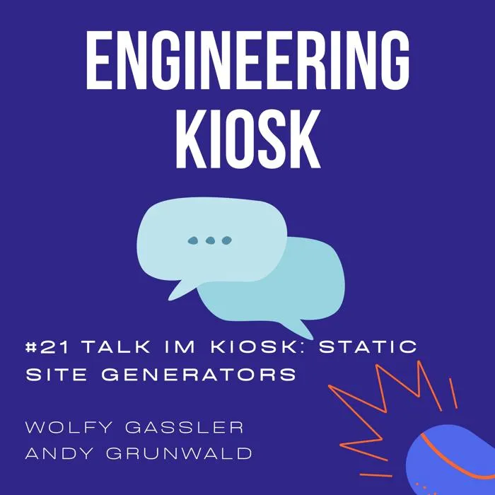 Engineering Kiosk Episode #21 Static Site Generators & DIE Webseite