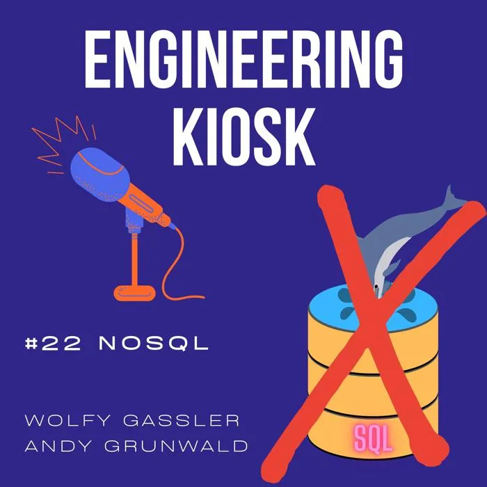 Engineering Kiosk Episode #22 NoSQL: ACID, BASE, Ende einer Ära Teil 2