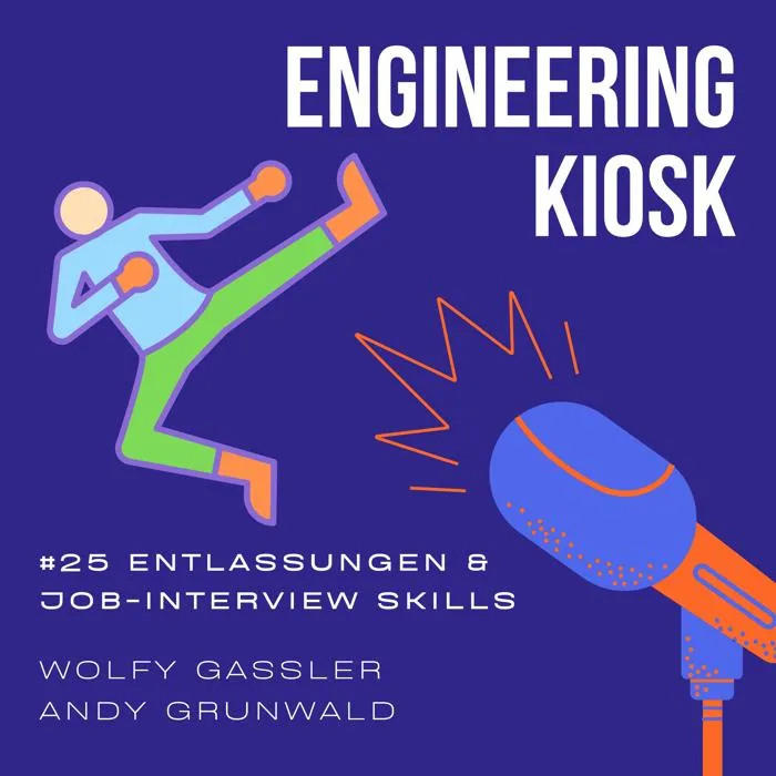 Engineering Kiosk Episode #25 Tech-Entlassungswellen & Job-Interview Skills