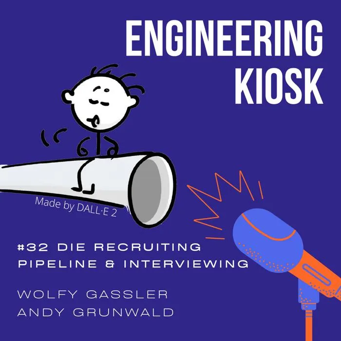 Engineering Kiosk Episode #32 Die richtigen Leute anstellen: Die Recruiting Pipeline