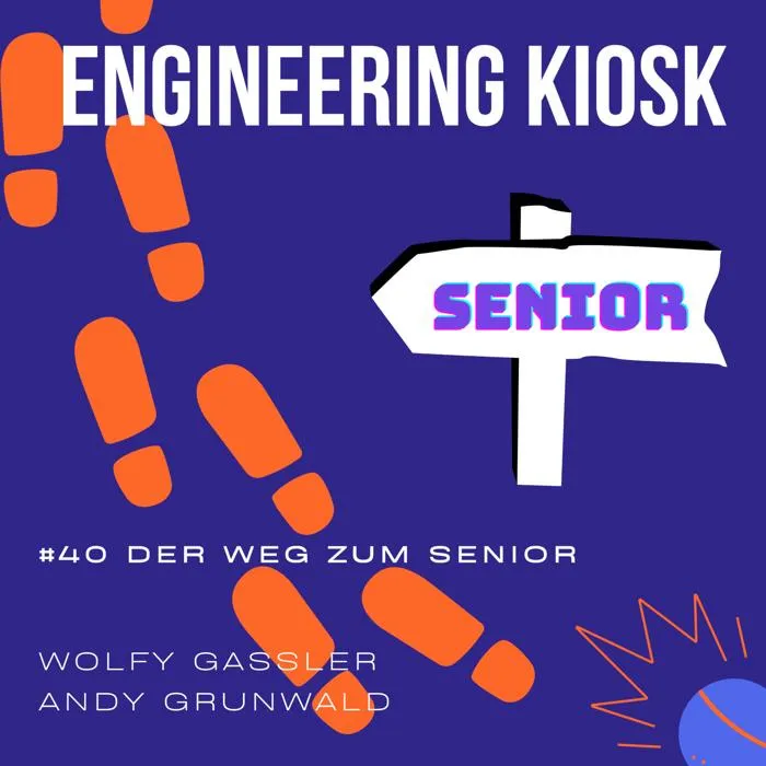 Engineering Kiosk Episode #40 Wie wird man und Frau zum Senior Dev?