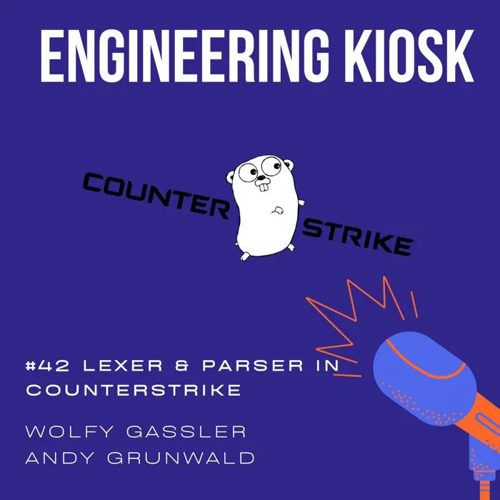 Engineering Kiosk Episode #42 Lexer, Parser und Open Source in Counterstrike