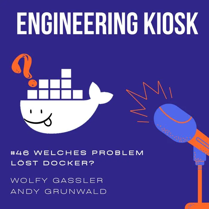 Details zur Podcast Episode #46 Welches Problem löst Docker?