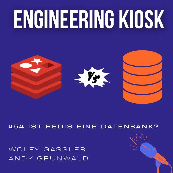 Engineering Kiosk Episode #54 Key Value Store Redis: Einsatzmöglichkeiten, Fallstricke, Datenstrukturen, HyperLogLog und (flüchtige) Persistenz