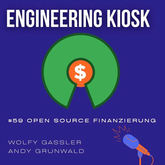 Engineering Kiosk Episode #59:  Kann man mit Open Source Geld verdienen?