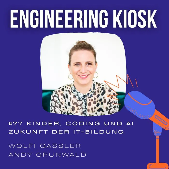 Details zur Podcast Episode #77 Kinder, Coding und AI: Die Zukunft der Informatik-Bildung mit Diana Knodel