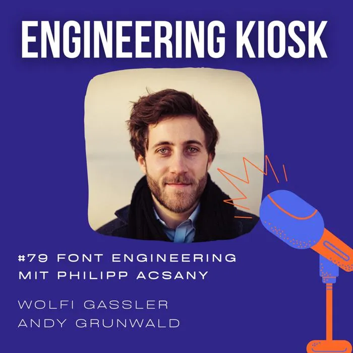 Engineering Kiosk Episode #79 Font-Engineering und Schriftarten fürs Programmieren mit Philipp Acsany