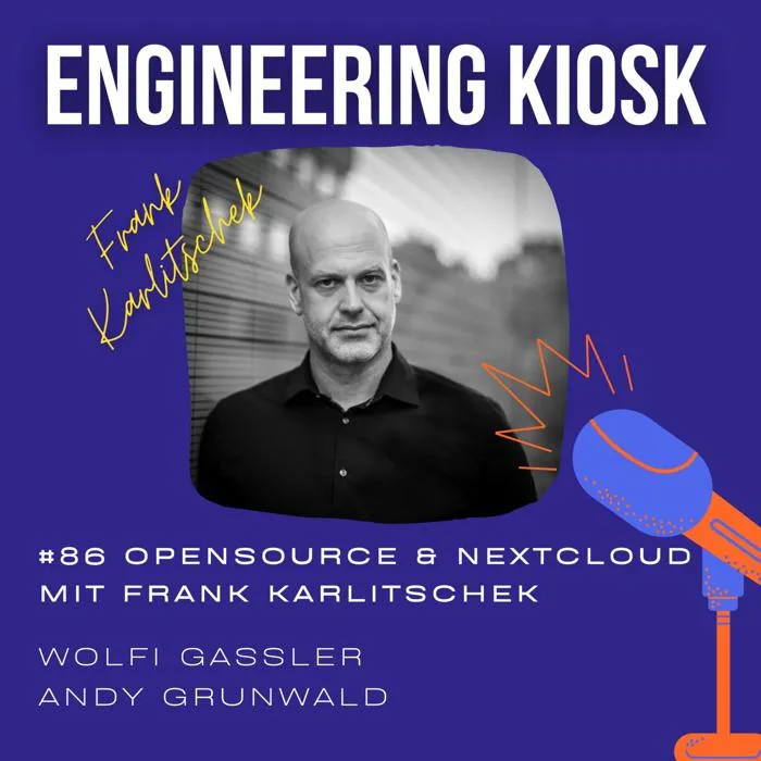 Engineering Kiosk Episode #86 Open Source als Herz einer Firma mit Nextcloud Gründer Frank Karlitschek
