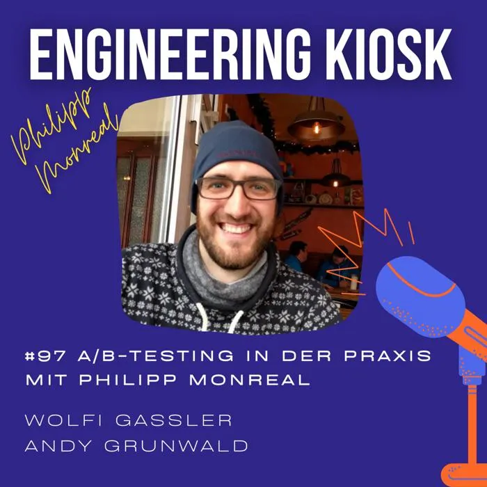 Engineering Kiosk Episode #97 Metriken, Hypothesen und Fehler: A/B-Testing in der Praxis mit Philipp Monreal