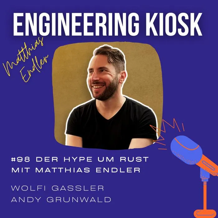 Details zur Podcast Episode #98 Der Hype um Rust mit Matthias Endler