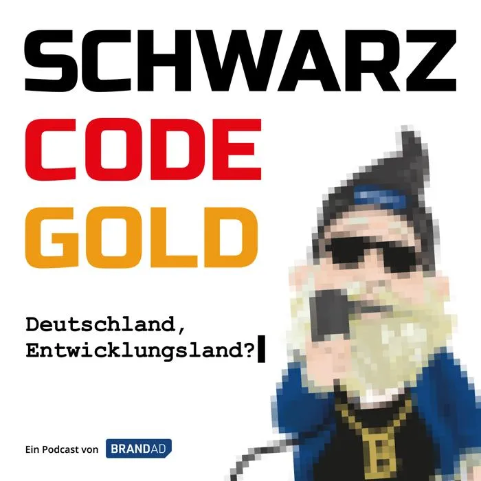 Podcast Schwarz, Code, Gold – Deutschland, Entwicklungsland?